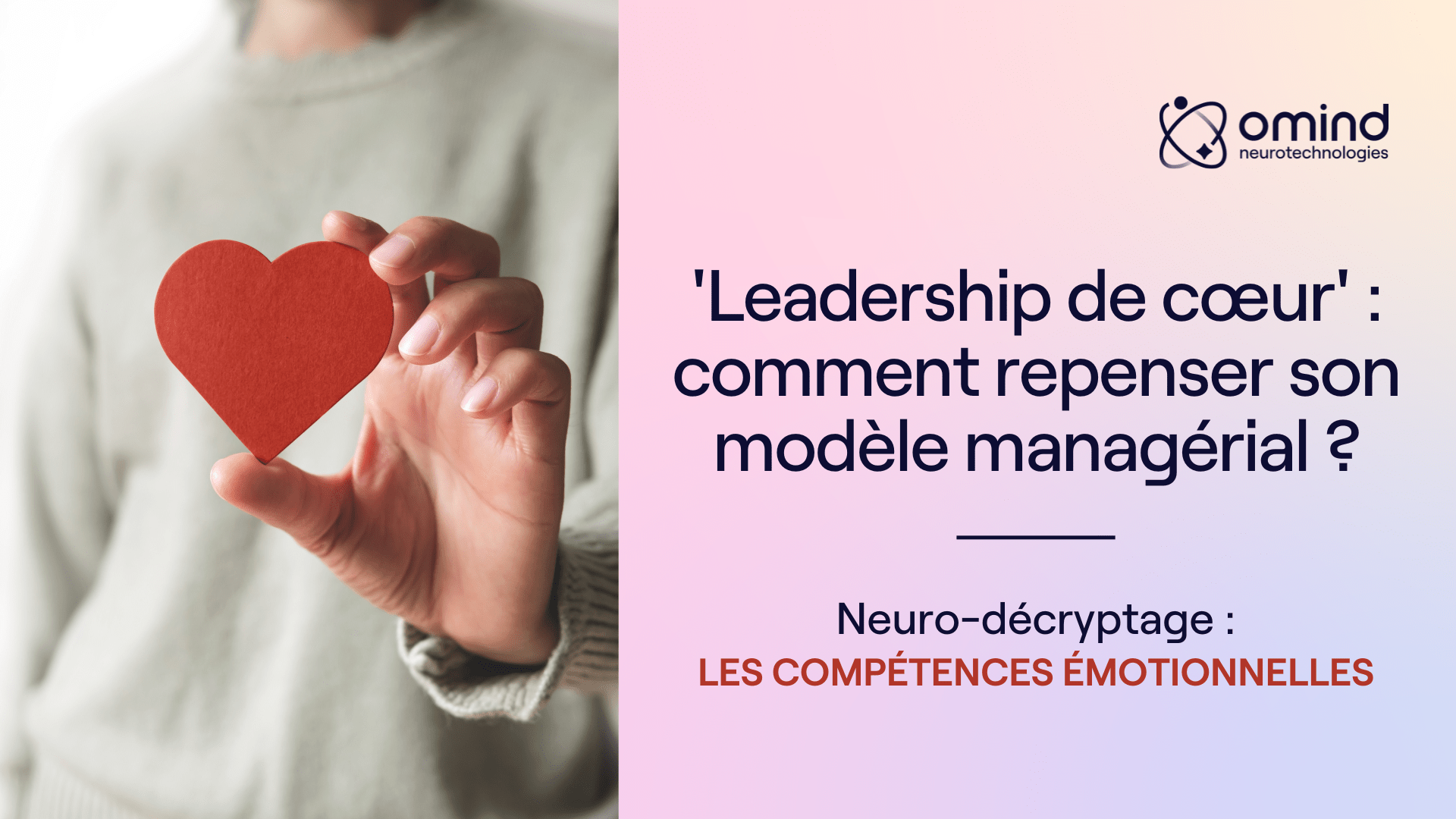 You are currently viewing ‘Leadership de coeur’ : comment repenser son modèle managérial ?