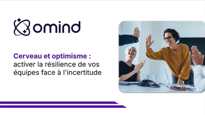 Cerveau & Optimisme : activez la résilience et la performance de vos équipes face à l’incertitude