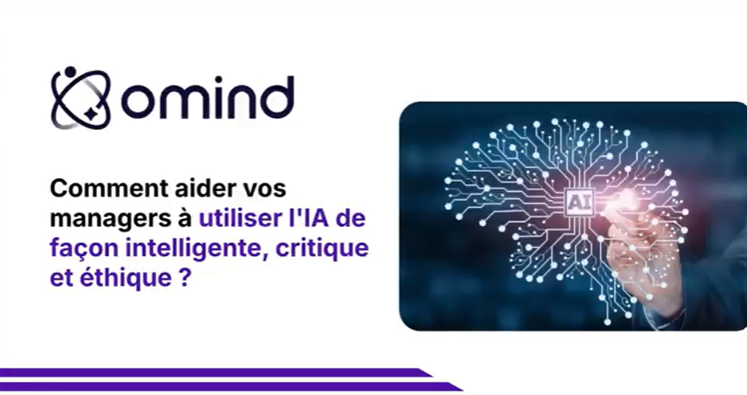 Comment aider vos managers à utiliser l'IA de façon intelligente, critique et éthique ?